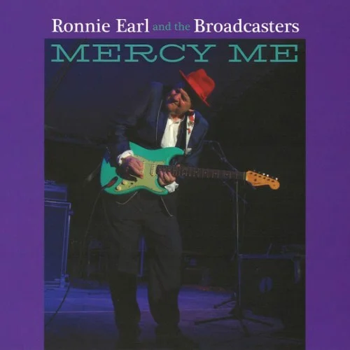 Ronnie Earl and the Broadcasters - Mercy Me (2022)