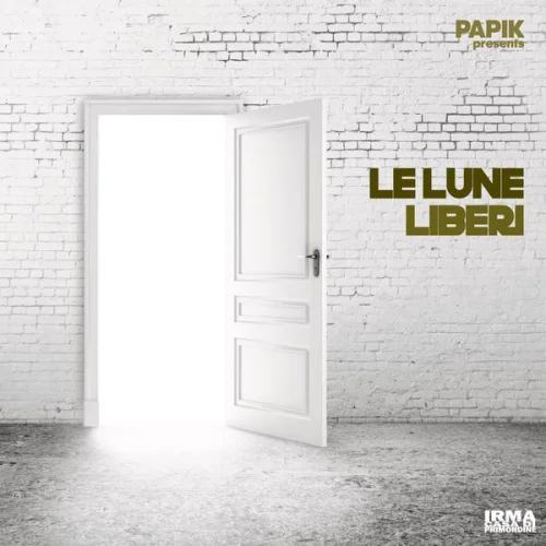 Papik presents Le Lune - Liberi (2022)