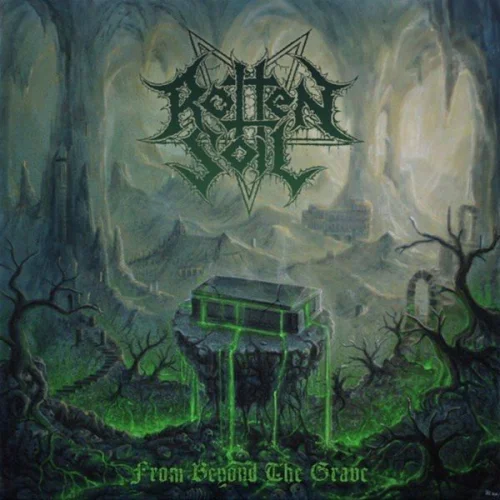 Rotten Soil - From Beyond the Grave (2022)