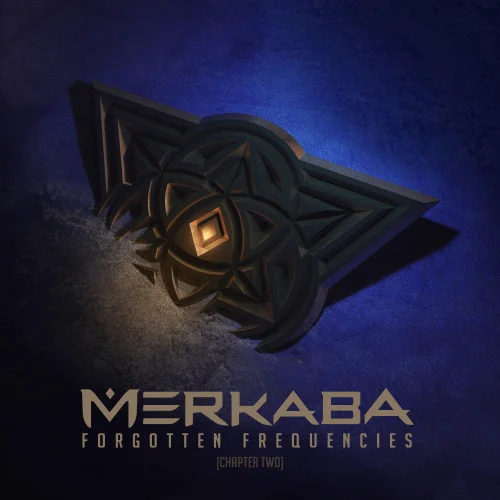 Merkaba - Forgotten Frequencies - Chapter 2 (2022)