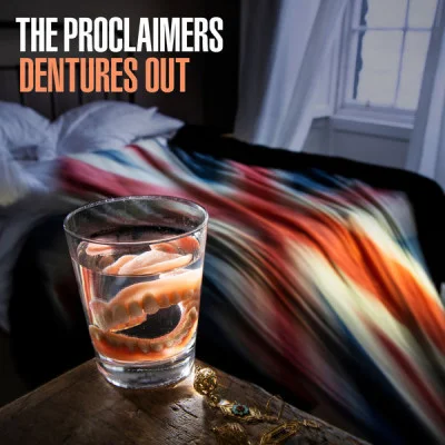 The Proclaimers - Dentures Out (2022)