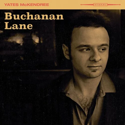 Yates McKendree - Buchanan Lane (2022)