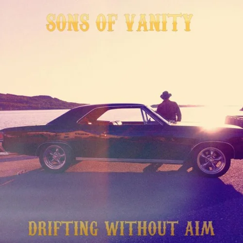 Sons Of Vanity - Drifting Without Aim (2022)