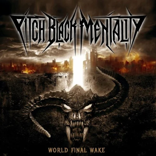 Pitch Black Mentality - World Final Wake (2022)