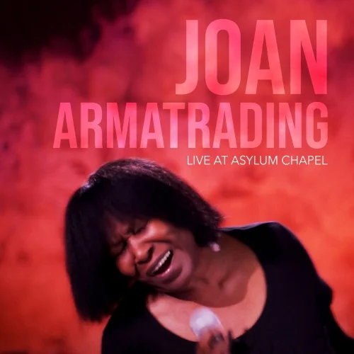 Joan Armatrading - Live at Asylum Chapel (2022)