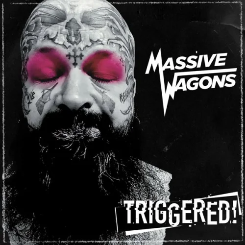 Massive Wagons - Triggered! (2022)