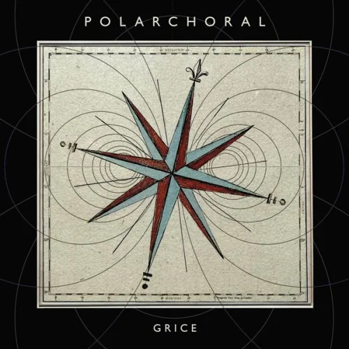 Grice - Polarchoral (2022)