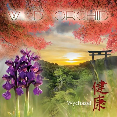 Wychazel - Wild Orchid (2022)