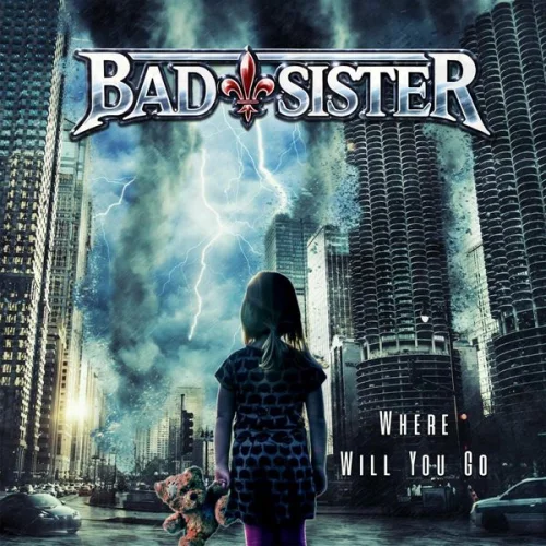 Bad Sister - Where Will You Go (2022)