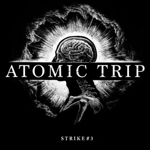 Atomic Trip - Strike #3 (2022)