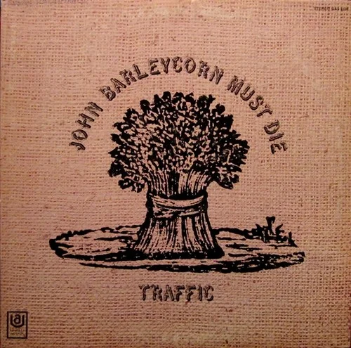 Traffic – John Barleycorn Must Die (1970)