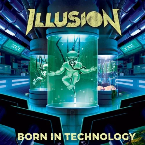 Illusion - Born In Technology (2022)