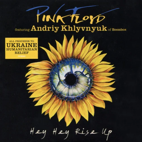 Pink Floyd featuring Andriy Khlyvnyuk of Boombox - Hey Hey Rise Up (2022)