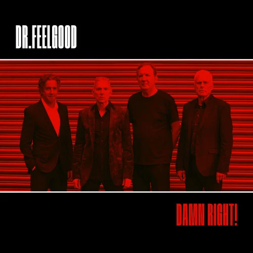 Dr. Feelgood - Damn Right! (2022)