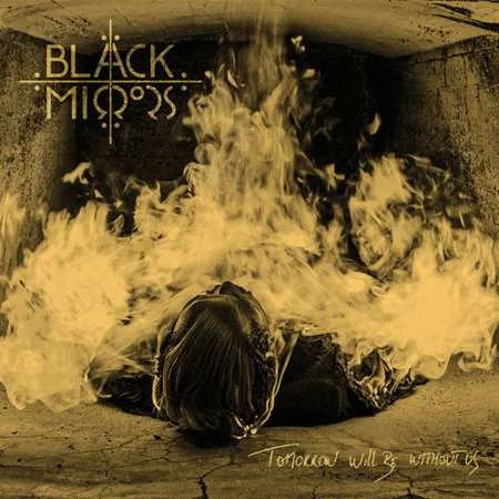 Black Mirrors - Tomorrow Will Be Without Us (2022)