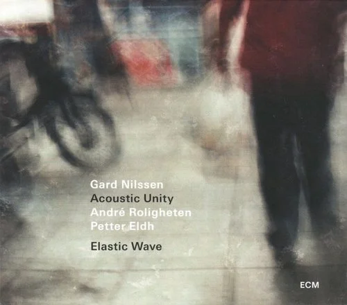 Gard Nilssen Acoustic Unity - Elastic Wave (2022)