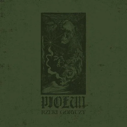 Piołun - Rzeki goryczy (2022)