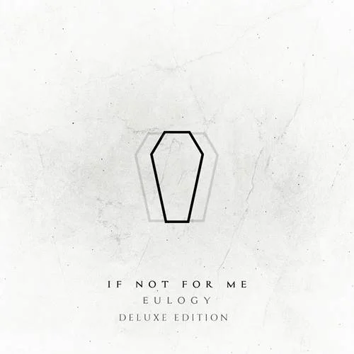 If Not for Me - Eulogy (2022)