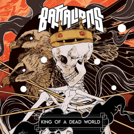 Battalions - King Of A Dead World (2022)