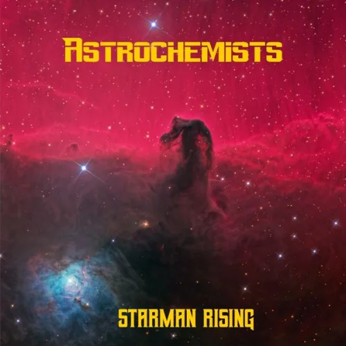 Astrochemists - Starman Rising (2022)