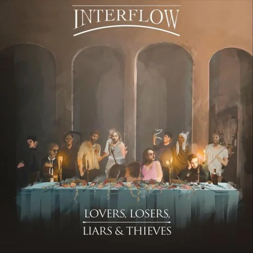 Interflow - Lovers, Losers, Liars & Thieves (2022)