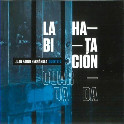 Juan Pablo Hernández - La Habitación Guardada (2023)