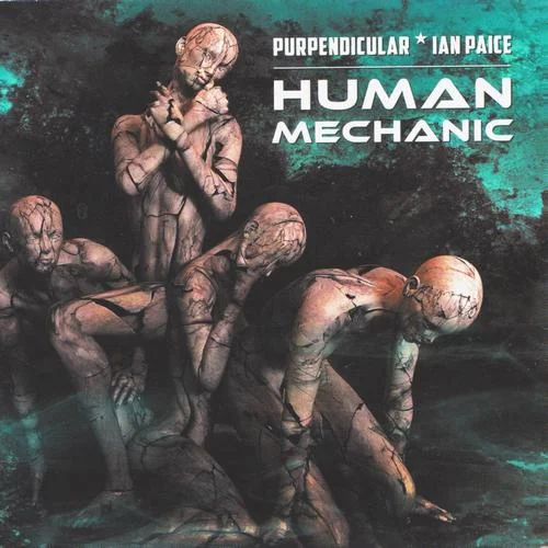 Purpendicular & Ian Paice - Human Mechanic (2022)