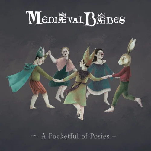 Mediæval Bæbes – A Pocketful Of Posies (2019)