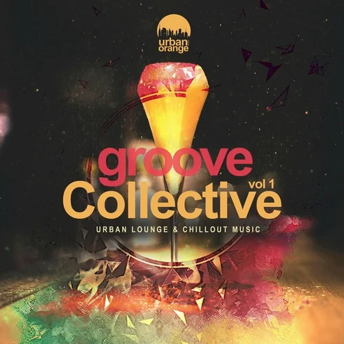 Groove Collective, Vol. 1: Urban Lounge & Chillout Music (2023)