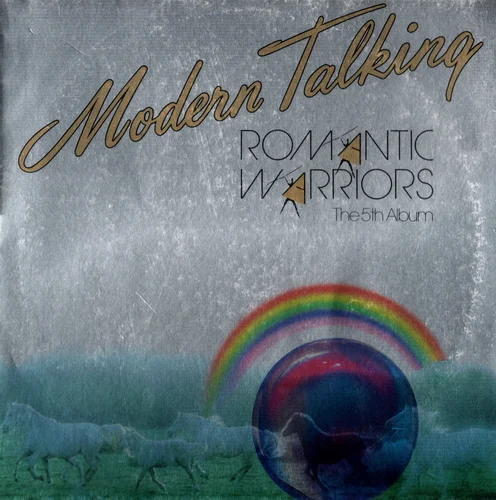 Modern Talking - Romantic Warriors (The 5th Album) (1987)