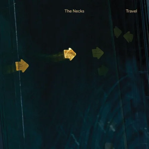 The Necks - Travel (2023)