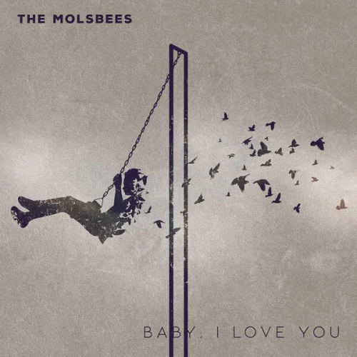 The Molsbees - Baby, I Love You (2023)