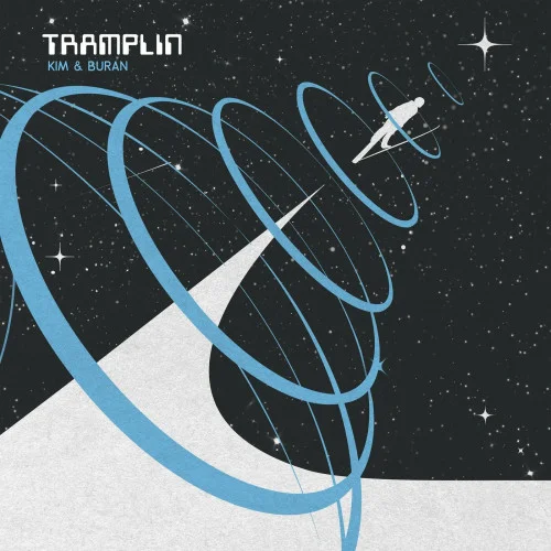 Kim & Buran - Tramplin (2023)