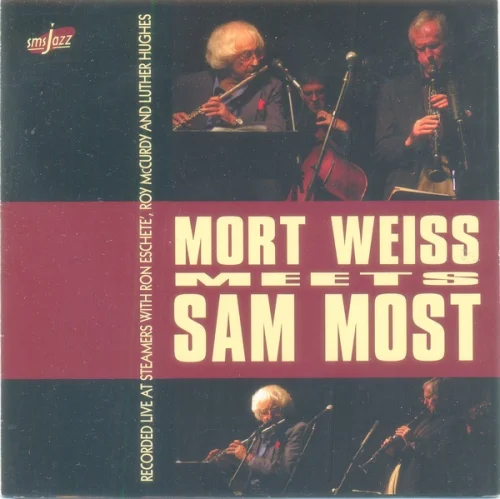 Mort Weiss - Mort Weiss Meets Sam Most (2006)