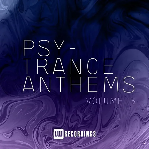 Psy-Trance Anthems, Vol. 15 (2023)