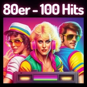 VA - 80er - 100 Hits (2023) FLAC