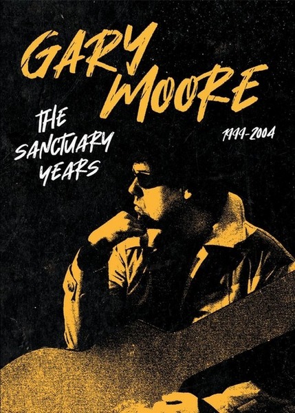 Gary Moore - The Sanctuary Years [1999-2004] (2023) FLAC