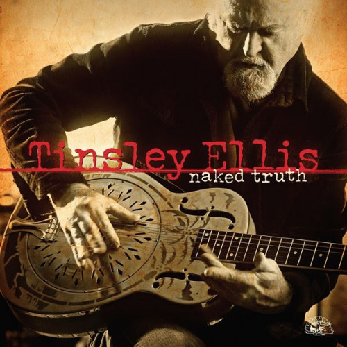 Tinsley Ellis - Naked Truth (2024) FLAC