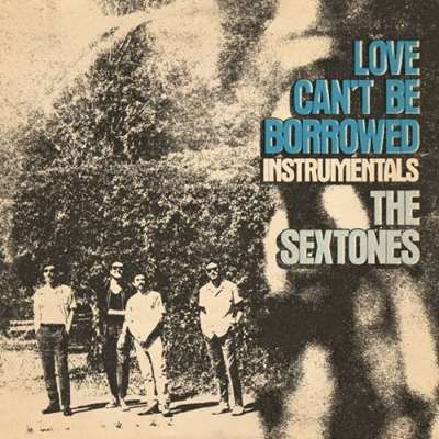 The Sextones - Love Can't Be Borrowed - Instrumentals (2024) FLAC