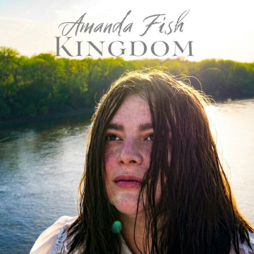 Amanda Fish - Kingdom (2024) FLAC