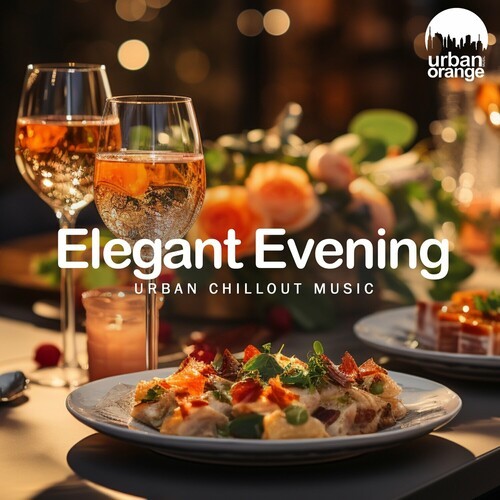 VA - Elegant Evening: Urban Chillout Music (2024) FLAC