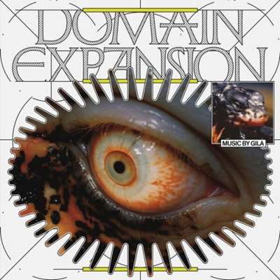 Gila - Domain Expansion [24-bit Hi-Res] (2024) FLAC