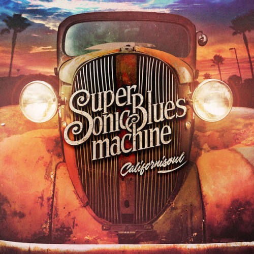 Supersonic Blues Machine - Californisoul (2017) FLAC