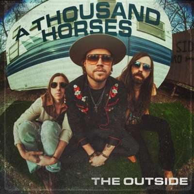 A Thousand Horses - The Outside [24-bit Hi-Res] (2024) FLAC