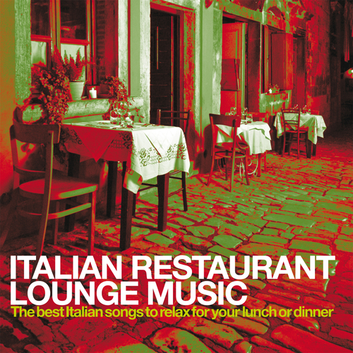 VA - Italian Restaurant Lounge Music: Vol. 1-3 (2019-2024) FLAC