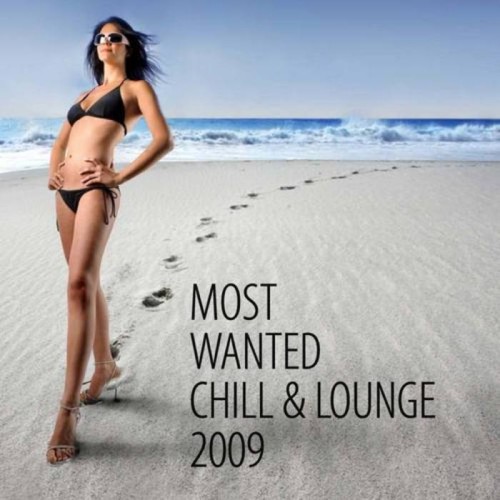 Various Artists - Most Wanted Chill & Lounge 2009 (2009) FLAC