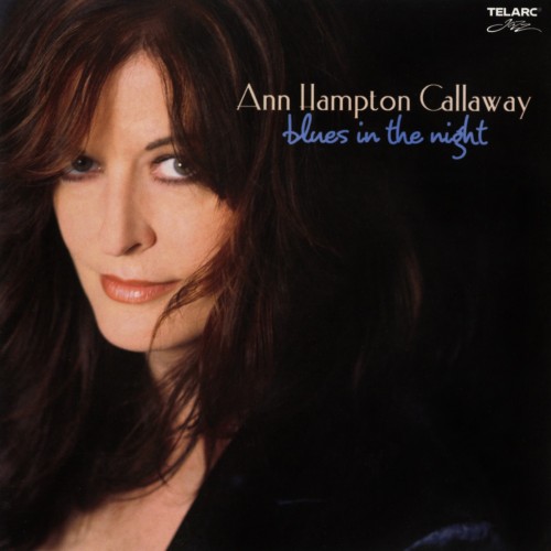 Ann Hampton Callaway - Blues In The Night [24-bit Hi-Res] (2018) FLAC