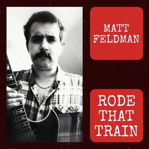 Matthew Stanley Feldman - Rode That Train [24-bit Hi-Res] (2024) FLAC