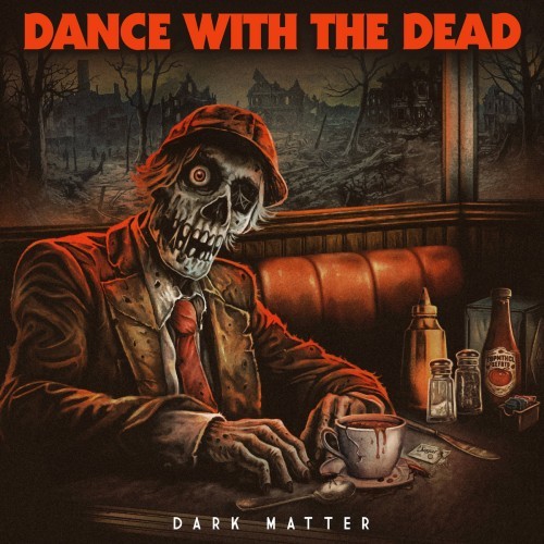 Dance With The Dead - Dark Matter (2024) FLAC