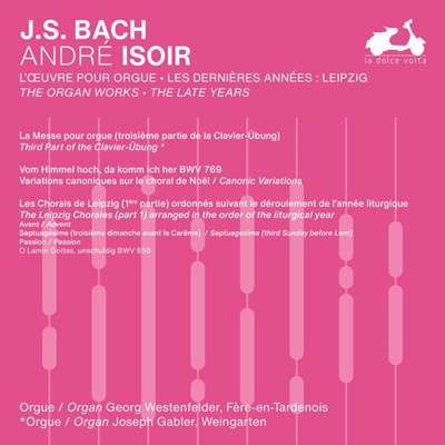 André Isoir - J.S. Bach: The Organ Works, The Late Years, Vol. 2 [24-bit Hi-Res] (2024) FLAC